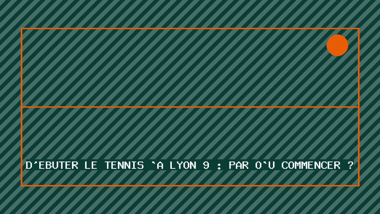 Débuter le tennis à Lyon 9 : par où commencer ?