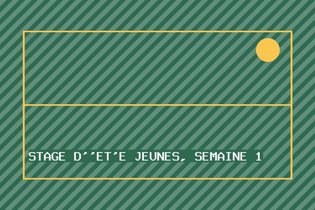 Stage d'été jeunes, semaine 1